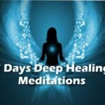 7 Days Deep Healing Meditation
